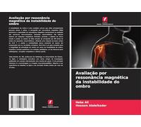 Avaliação por ressonância magnética da instabilidade do ombro