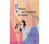 Avaliacao por Triangulacao de Metodos: Abordagens de Programas Sociais