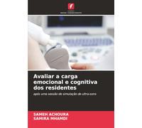 Avaliar a carga emocional e cognitiva dos residentes: após uma sessão de simulação de ultra-sons