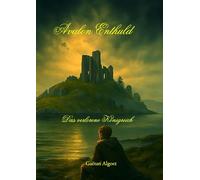 Avalon Enthuld: Das Verlorene Königreich