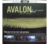 Avalon – Testify to Love: Live in Concert – Sparrow
