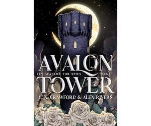 Avalon Tower: Volume 1