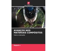 AVANÇOS NOS MATERIAIS COMPÓSITOS: Fabrico e Aplicações