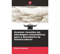 Avanços recentes em abordagens bioanalíticas para a descoberta de biomarcadores