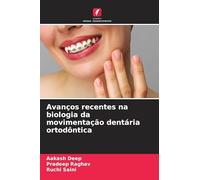 Avanços recentes na biologia da movimentação dentária ortodôntica