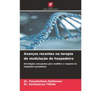 Avanços recentes na terapia de modulação do hospedeiro: Estratégias emergentes para modificar a resposta do hospedeiro periodontal