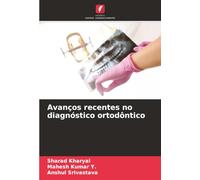 Avanços recentes no diagnóstico ortodôntico
