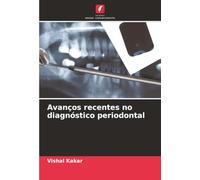 Avanços recentes no diagnóstico periodontal
