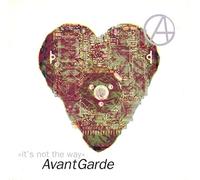 Avant Garde - Its Not the Way