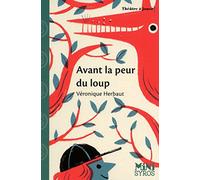 Avant la peur du loup: Pièce en un acte