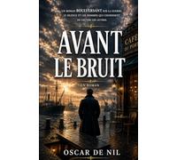 Avant le bruit
