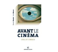 Avant le cinéma: L'oeil et l'image