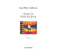 Avant le dernier jour