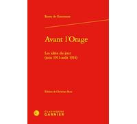 Avant l'orage: Les idées du jour (juin 1911-août 1914)