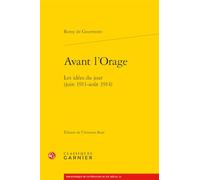Avant l'orage: Les idées du jour (juin 1911-août 1914)