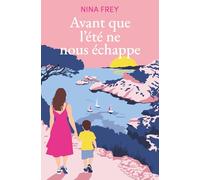 Avant que l'été ne nous échappe