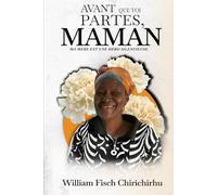 AVANT que tu partes, MAMAN