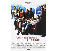 Avant qu'il ne soit trop tard
