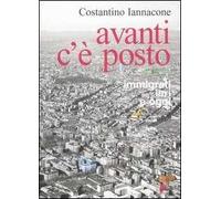 Avanti c'è posto. Immigrati ieri e oggi