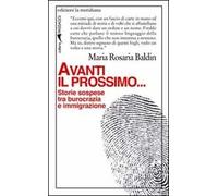 Avanti il prossimo... Storie sospese tra burocrazia e immigrazione
