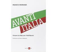 Avanti Italia. Vincere la sfida con i PolitTecnici