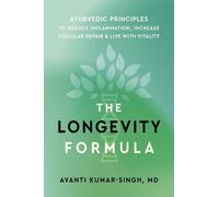 Avanti Kumar-Singh The Longevity Formula (Tascabile)