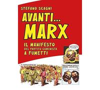 Avanti Marx. Il Manifesto del Partito Comunista a fumetti