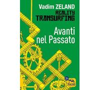 Libri Vadim Zeland - Avanti Nel Passato