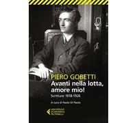 Avanti nella lotta, amore mio!