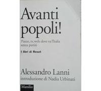 Avanti popoli! Piazze, tv, web: dove va l'Italia senza partiti