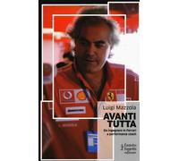 Avanti tutta. Da ingegnere in Ferrari a performance coach