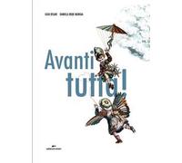 Avanti tutta! Ediz. a colori