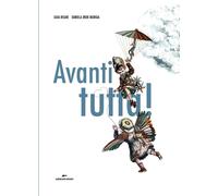 Avanti tutta Ediz. a colori [Paperback] [Nov 12, 2020] Risari, Guia and Murgia,