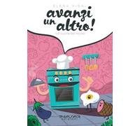 Avanzi un altro! La cucina del riciclo