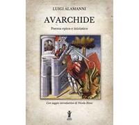 Avarchide. Poema epico e iniziatico