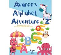 Avaree’s Alphabet Adventure: A Bold and Easy A-to-Z Coloring & Activity Book for Kids