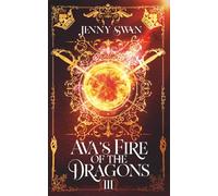 Ava's Fire of the Dragons (Book 3)