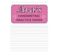 Ava's Handwriting Practice Paper: Ava's Personalized Gift | 200 Blank Pages with Wide Lines and Dotted Centre Notebook