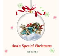 Ava's Special Christmas: When different cultures come together for a wonderful celebration