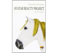 Avatar beauty project. Oltre la fisiognomica