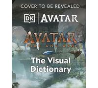 Avatar Fire and Ash The Visual Dictionary