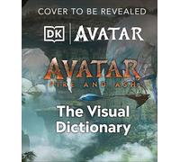 Avatar Fire and Ash the Visual Dictionary