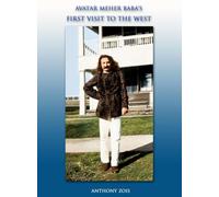 Avatar Meher Baba's First Visit to the West