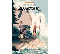 Avatar: The Last Airbender--The Lost Adventures and Team Avatar Tales Omnibus: The Lost Adventures & Team Avatar Tales Omnibus