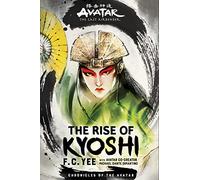F. C. Yee Avatar, The Last Airbender: The Rise of Kyoshi (Chr (Copertina rigida)