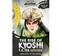 F.C. Yee Avatar, The Last Airbender: The Rise of Kyoshi (Chronicles (Tascabile)