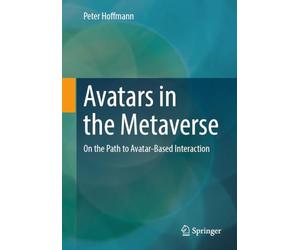 Avatars in the Metaverse: On the Path to Avatar-Based Interaction