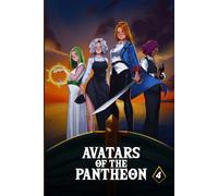 Avatars of the Pantheon Book 4: Four Girls Fight The Future