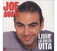 Avati, Joe - Livin La Dolce Vita (+1 Bonus Track) (US Import)