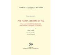 «Ave Maria, clemens et pia». Una lauda-sequenza bilingue della prima metà del Duecento